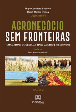 Agronegócio sem fronteiras (eBook, ePUB) - Scabora, Filipe Casellato; Sticca, Ralph Melles