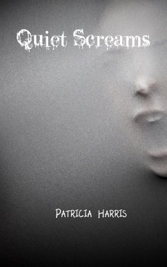 Quiet Screams (eBook, ePUB) - Harris, Patricia