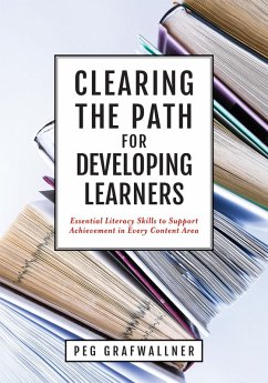 Clearing the Path for Developing Learners (eBook, ePUB) - Grafwallner, Peg