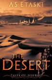 The Desert (Tales of Miurag, #2) (eBook, ePUB) The Desert (Tales of Miurag, #2) (eBook, ePUB)