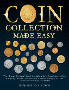 Cover Coin Collecting Made Easy (eBook, ePUB)