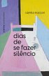 Dias de se fazer silêncio (eBook, ePUB) - Bild 1
