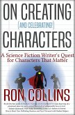 On Creating (And Celebrating!) Characters (eBook, ePUB)