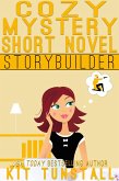 Cozy Mystery Short Novel Storybuilder (TnT Storybuilders) (eBook, ePUB) Cozy Mystery Short Novel Storybuilder (TnT Storybuilders) (eBook, ePUB)