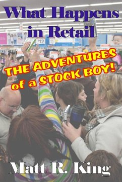 Cover What Happens in Retail: The Adventures of a Stock Boy (eBook, ePUB)