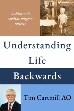 Understanding Life Backwards (eBook, ePUB) - Ao, Tim Cartmill