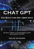 CHAT GPT - Ein Buch von mir. Über mich (eBook, ePUB)
