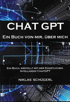 Cover CHAT GPT - Ein Buch von mir. Über mich (eBook, ePUB)