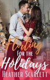 Flirting for the Holidays (Chateau Felicity, #3) (eBook, ePUB)