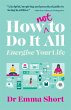 How (Not) to Do It all (eBook, ePUB) - Bild 1