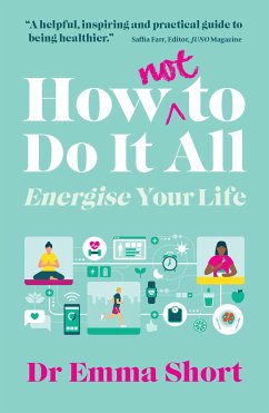 How (Not) to Do It all (eBook, ePUB) - Short, Emma