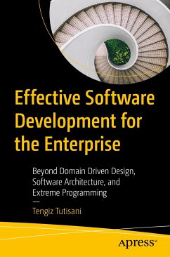Effective Software Development for the Enterprise (eBook, PDF) - Tutisani, Tengiz