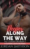 Deeper Along the Way: A Cuckold Learns His Place (His Cuckold Life, #2) (eBook, ePUB) Deeper Along the Way: A Cuckold Learns His Place (His Cuckold Life, #2) (eBook, ePUB)