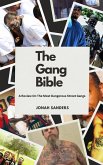 The Gang Bible: A Review On The Most Dangerous Street Gangs (eBook, ePUB)
