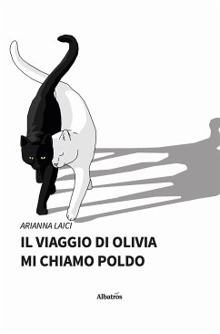 Il viaggio di Olivia - Mi chiamo Poldo (eBook, ePUB) - Laici, Arianna