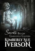 Secrets Below Gargoyle Cavern (eBook, ePUB)