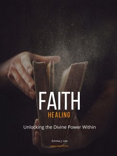 Faith Healing (eBook, ePUB) - J. Lee, Emma