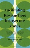 Facilitating Researchers in Insecure Zones (eBook, PDF)