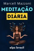 Meditação Diária : Dicas para uma Vida Plena (eBook, ePUB)