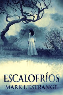 Escalofríos (eBook, ePUB) - L'Estrange, Mark