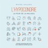 L'hypocondrie, la peur de la maladie :... - Bild 1