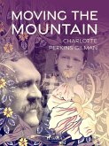 Moving the Mountain (eBook, ePUB)