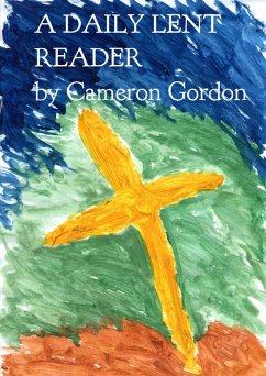 A Daily Lent Reader (Daily readers, #1) (eBook, ePUB) - Gordon, Cameron