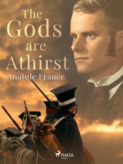 The Gods are Athirst (eBook, ePUB) - France, Anatole