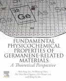 Fundamental Physicochemical Properties of Germanene-related Materials (eBook, ePUB)