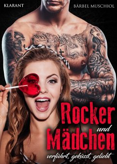 Rocker und Mädchen. Rockerroman (eBook, ePUB) - Muschiol, Bärbel