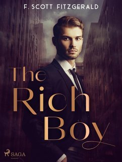 The Rich Boy (eBook, ePUB) - Fitzgerald, F. Scott