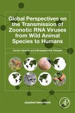 Global Perspectives of the Transmission of Zoonotic RNA Viruses from Wild Animal Species to Humans (eBook, ePUB)
