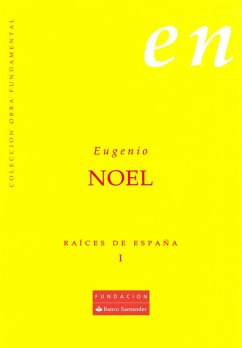 Raíces de España I (eBook, ePUB) - Noel, Eugenio