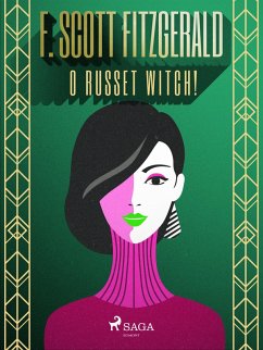 O Russet witch! (eBook, ePUB) - Fitzgerald, F. Scott