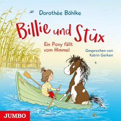 Billie und Stüx. Ein Pony fällt vom Himmel (MP3-Download) - Böhlke, Dorothée
