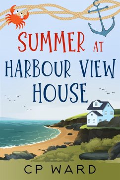 Summer at Harbour View House (Glorious Summer, #3) (eBook, ePUB) - Ward, Cp