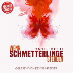 Wenn Schmetterlinge sterben (MP3-Download) - Hefti, Rahel