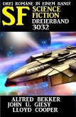 Science Fiction Dreierband 3032 (eBook, ePUB)