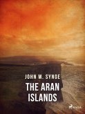 The Aran Islands (eBook, ePUB) The Aran Islands (eBook, ePUB)