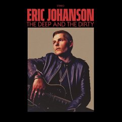 The Deep And The Dirty - Johanson,Eric