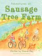 Adventures on Sausage Tree Farm... - Bild 1