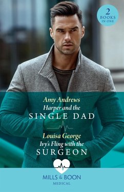 Harper And The Single Dad / Ivy's Fling With The Surgeon (eBook, ePUB) - Andrews, Amy; George, Louisa