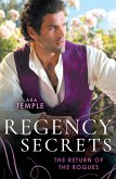 Regency Secrets: The Return Of The Rogues: The Return of the Disappearing Duke (The Return of the Rogues) / A Match for the Rebellious Earl (eBook, ePUB)