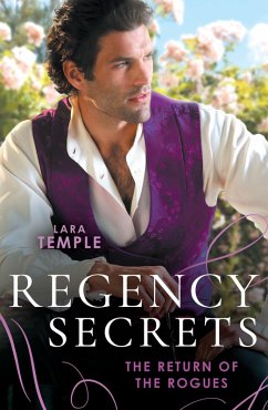 Cover Regency Secrets: The Return Of The Rogues (eBook, ePUB)