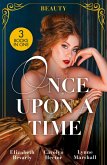 Once Upon A Time: Beauty: A Beauty for the Billionaire (Accidental Heirs) / The Beauty and the CEO / His Pregnant Sleeping Beauty (eBook, ePUB)