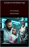 Echoes of the Robotic Age: A Sci-Fi Novella Kindle Edition (eBook, ePUB)