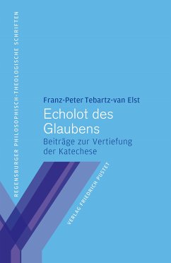 Echolot des Glaubens (eBook, PDF) - Tebartz-van Elst, Franz-Peter