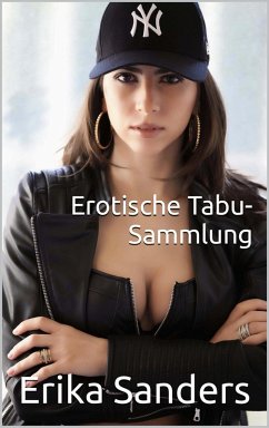 Erotische Tabu-Sammlung (eBook, ePUB) - Sanders, Erika