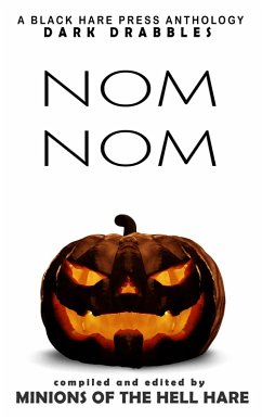 Nom Nom (Dark Drabbles, #12) (eBook, ePUB) - Lily, A.; Smith, Addison; Terzo, Alden; Kent, Brett Mitchell; George, W. Ed; Mahendraraj, Vijayaraj