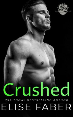 Crushed (Gold Hockey, #18) (eBook, ePUB) - Faber, Elise